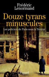 Douze tyrans minuscules