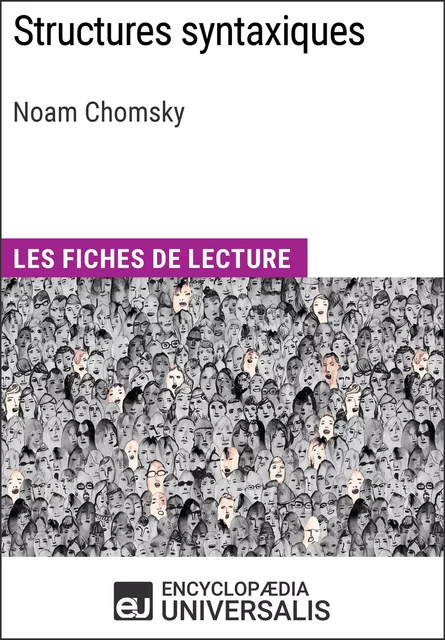 Structures syntaxiques de Noam Chomsky -  Encyclopaedia Universalis - Encyclopaedia Universalis