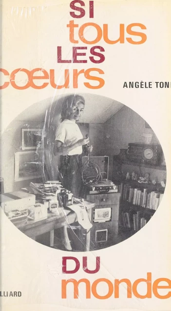 Si tous les cœurs du monde... - Angèle Toni - FeniXX réédition numérique