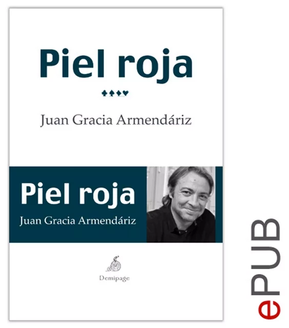 Piel roja - Juan García Armendáriz - Demipage