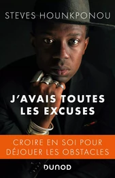 J'avais toutes les excuses