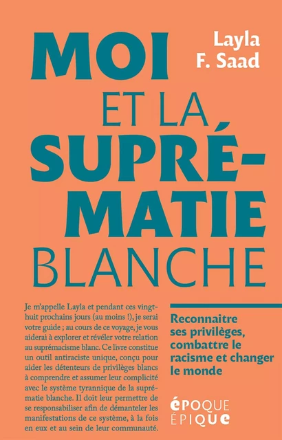 Moi et la suprématie blanche - Layla F.Saad - Marabout