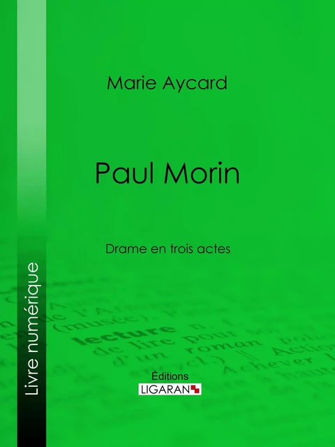 Paul Morin - Marie Aycard,  Ligaran - Ligaran