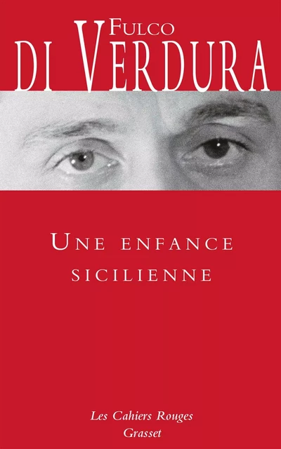 Une enfance sicilienne - Fulco di Verdura - Grasset