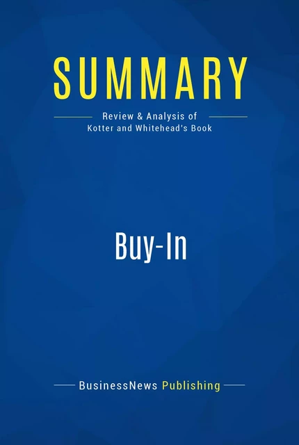 Summary: Buy-In - BusinessNews Publishing - Must Read Summaries