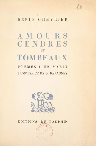 Amours, cendres et tombeaux - Denis Chevrier - FeniXX réédition numérique