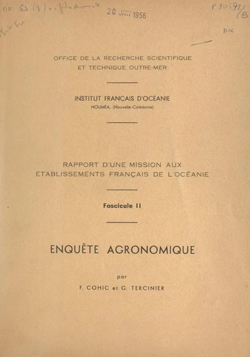 Rapport d'une mission aux établissements français de l'Océanie (2). Enquête agronomique - F. Cohic, G. Tercinier - FeniXX réédition numérique