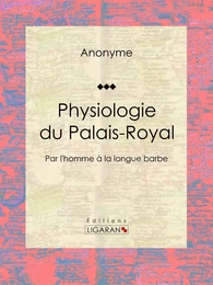 Physiologie du Palais-Royal