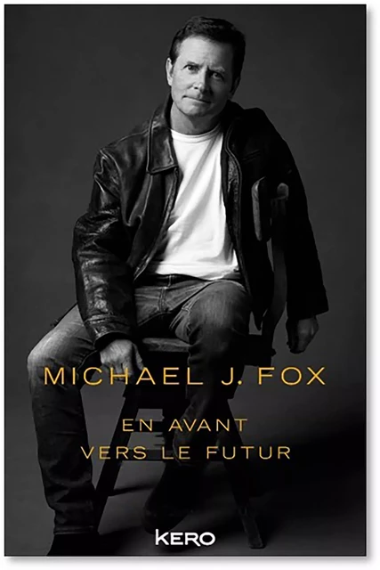 En avant vers le futur - Michael J Fox - Kero