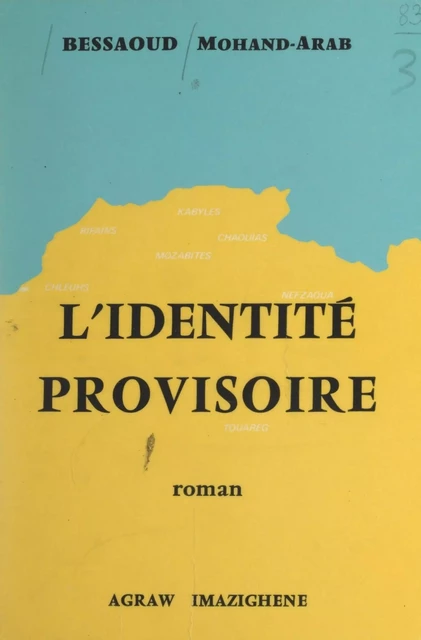 L'identité provisoire - Bessaoud Mohand-Arab - FeniXX réédition numérique