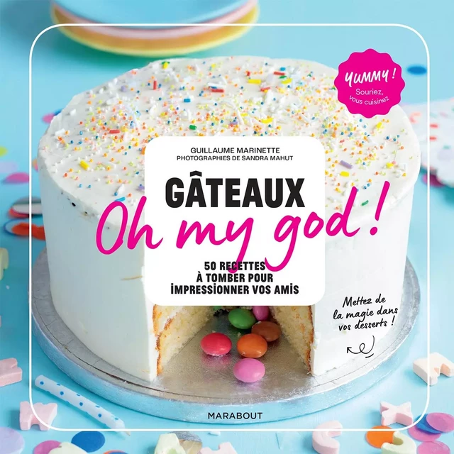 Gâteaux Oh my god ! - Guillaume Marinette - Marabout