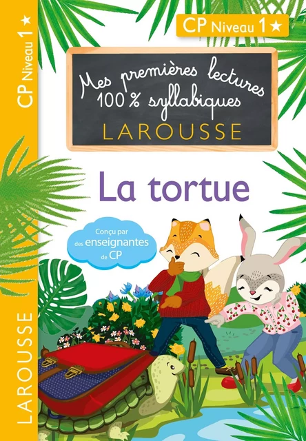 Mes premières lectures 100 % syllabiques Niveau 1 - La tortue -  Collectif - Larousse