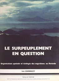 Le surpeuplement en question