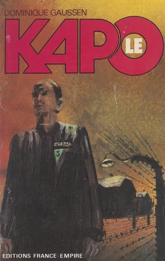 Le kapo - Dominique Gaussen - FeniXX réédition numérique