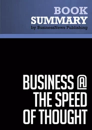 Summary: Business @ The Speed Of Thought - Bill Gates