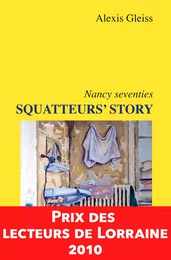 Squatteurs' Story, Nancy seventies