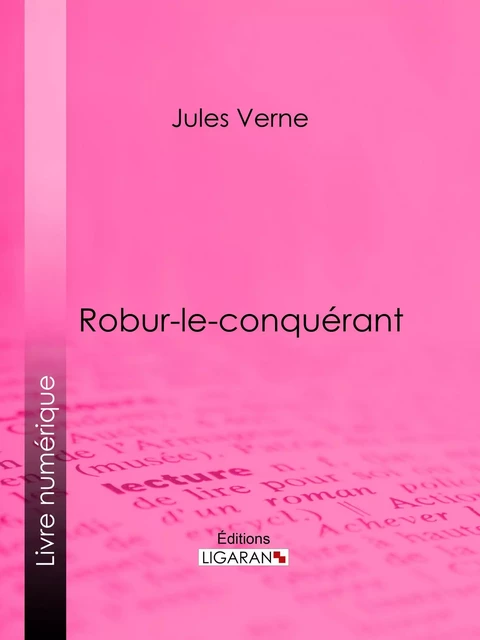 Robur-le-conquérant - Jules Verne,  Ligaran - Ligaran