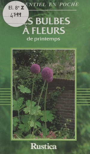 Les bulbes à fleurs de printemps - Isabelle Devaux - FeniXX réédition numérique