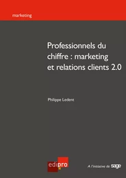 Professionnels du chiffre : marketing et relations clients 2.0