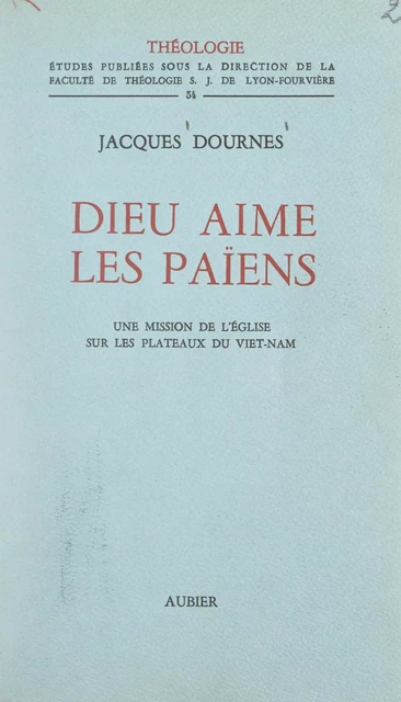 Dieu aime les Païens - Jacques Dournes - FeniXX réédition numérique