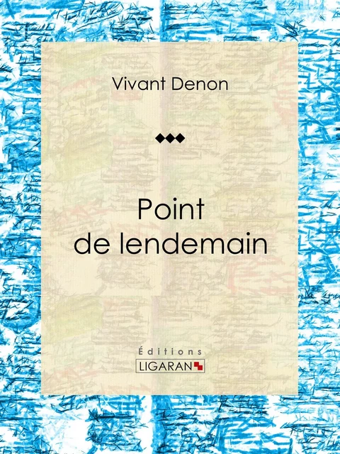 Point de lendemain - Vivant Denon - Ligaran