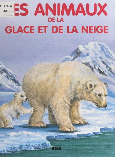 Les animaux de la glace et de la neige - David Glover, Jane Glover - FeniXX réédition numérique