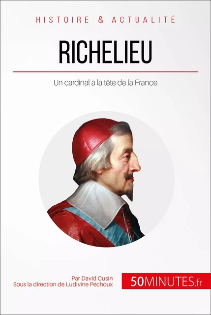 Richelieu - David Cusin,  50MINUTES - 50Minutes.fr