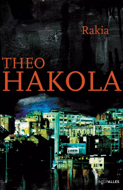 Rakia - Theo Hakola - Intervalles