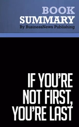 Summary: If You're Not First, You're Last - Grant Cardone