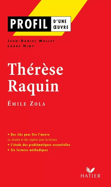 Profil - Zola (Emile) : Thérèse Raquin - Laure Himy, Jean-Daniel Mallet, Georges Décote, Emile Zola - Hatier