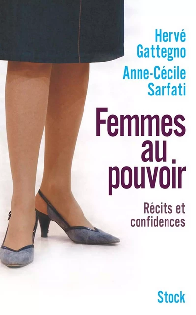 Femmes au pouvoir - Hervé Gattegno, Anne-Cécile Sarfati - Stock