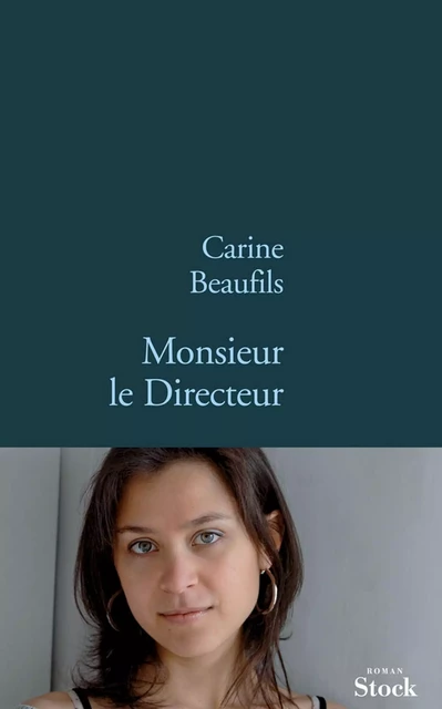 Monsieur le Directeur - Carine Beaufils - Stock