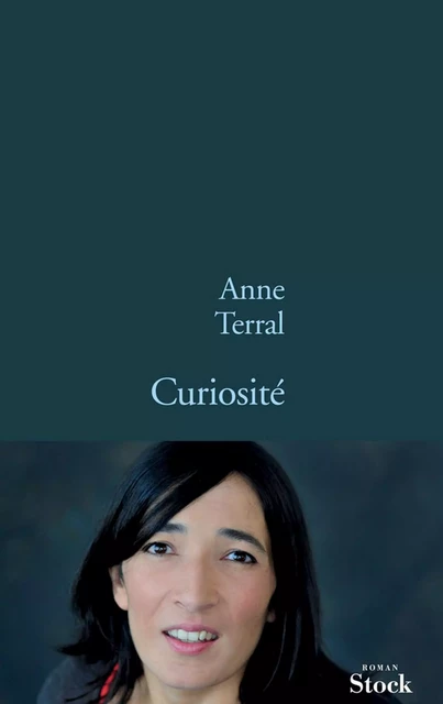 Curiosité - Anne Terral - Stock