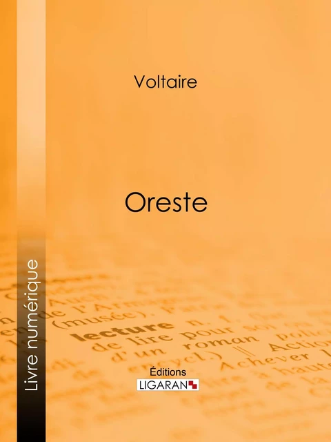 Oreste - Voltaire Voltaire,  Ligaran - Ligaran