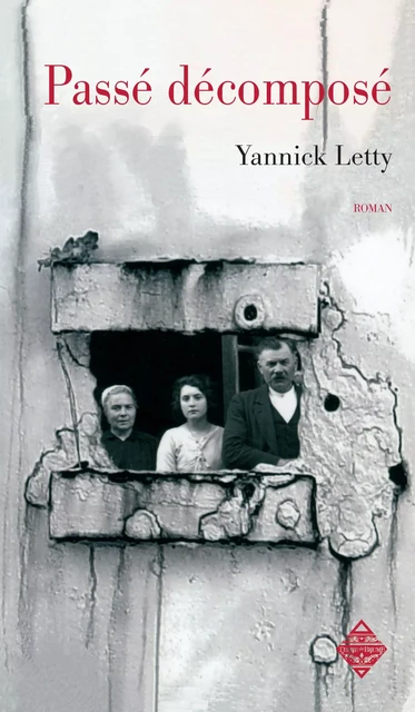 Passé décomposé - Yannick Letty - Terre de Brume