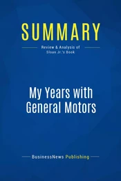 Summary: My Years with General Motors