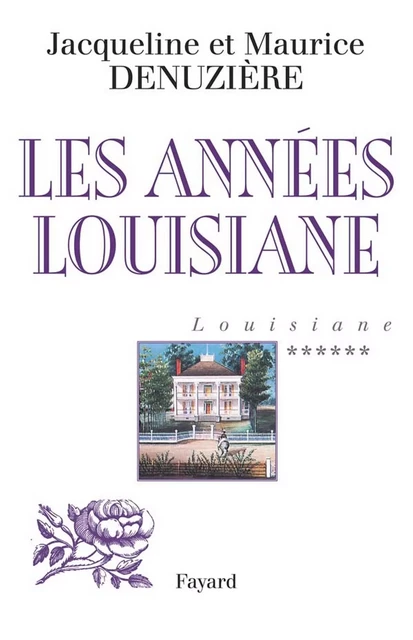 Louisiane, tome 6 - Maurice Denuzière - Fayard