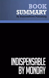 Summary: Indispensable By Monday - Larry Miller