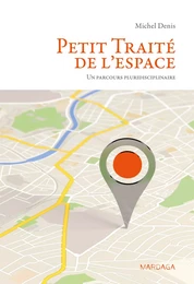 Petit Traité de l'espace