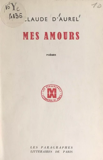 Mes amours - Claude d'Aurel - FeniXX réédition numérique