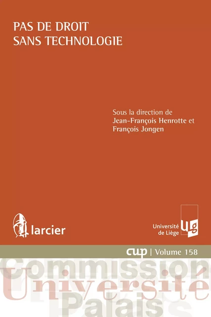 Pas de droit sans technologie -  - Éditions Larcier