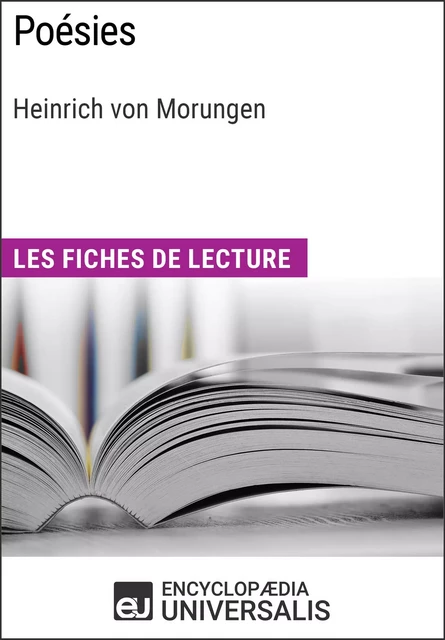 Poésies de Heinrich von Morungen - Encyclopaedia Universalis - Encyclopaedia Universalis