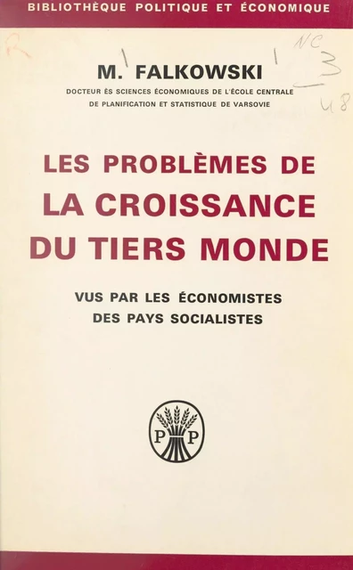 Les problèmes de la croissance du tiers monde - Mieczysław Falkowski - FeniXX réédition numérique