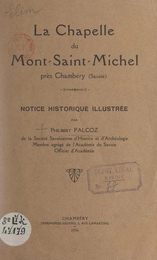 La chapelle du Mont-Saint-Michel près Chambéry (Savoie) - Philibert Falcoz - FeniXX réédition numérique