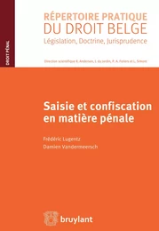 Saisie et confiscation en matière pénale