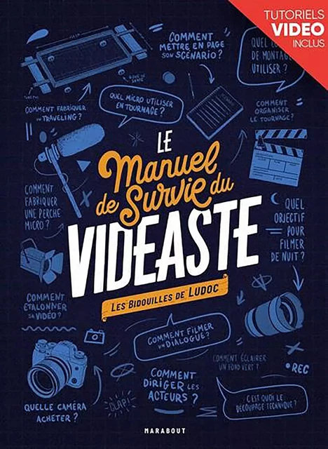 Le manuel de survie du vidéaste -  Ludoc - Marabout