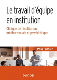 Le travail d'équipe en institution