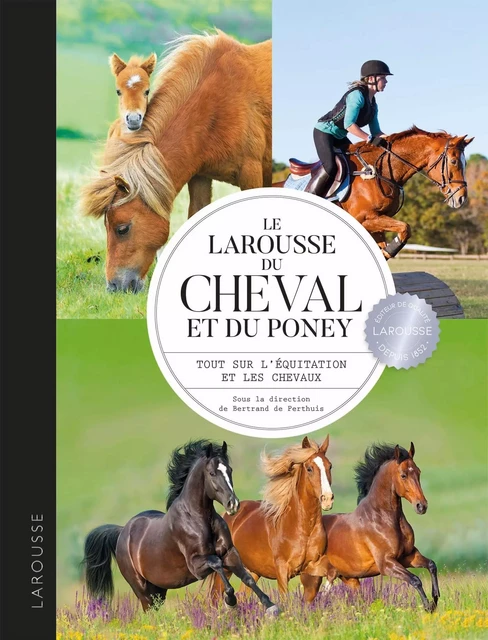 Larousse du cheval et du poney - Sarah Berrier - Larousse