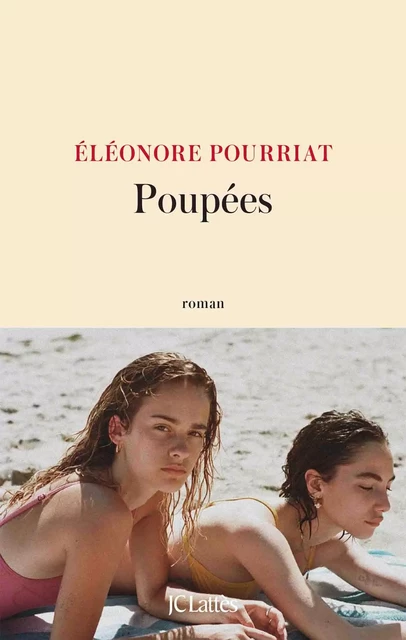 Poupées - Éléonore Pourriat - JC Lattès