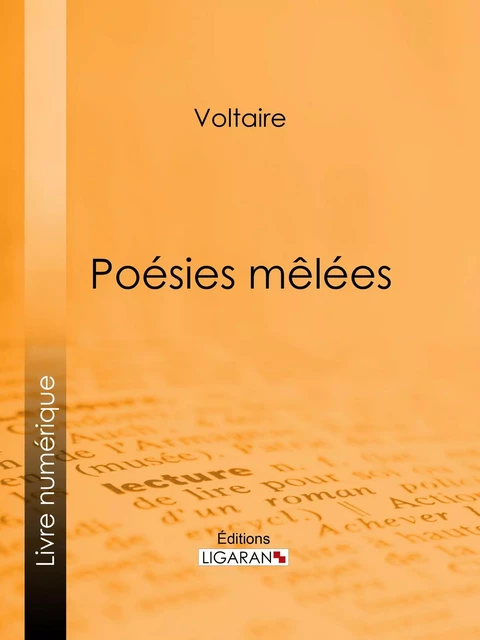 Poésies mêlées - Voltaire Voltaire,  Ligaran - Ligaran